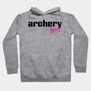 Archery Girl Archering Archer Hoodie